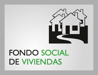 Fondo Social de Viviendas Fondo Social de Viviendas